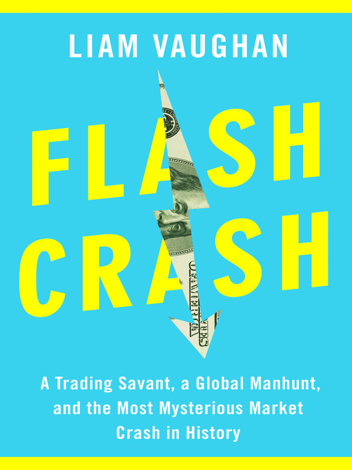 Title details for Flash Crash by Liam Vaughan - Wait list
